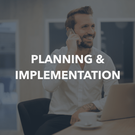 Planning and Implementation