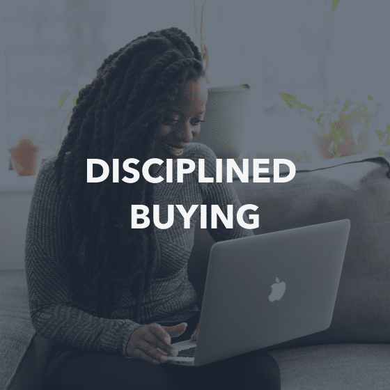 Disciplined Buying